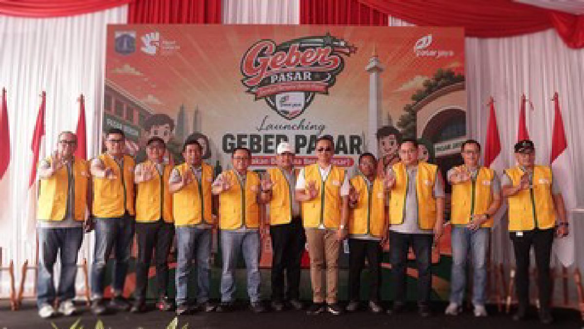 Jakarta Luncurkan GEBER, Pasar Bersih Sambut Kota Global